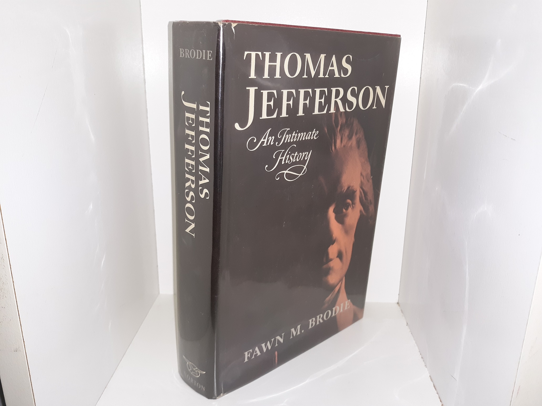 Thomas Jefferson An Intimate History Signed 1st Edition 1974 by Fawn M. Brodie