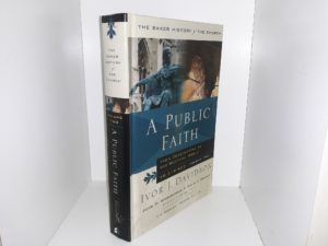 A Public Faith: Vol. 2, From Constantine to the Medieval World, AD 312-600 (2005) ~ by Ivor J. Davidson