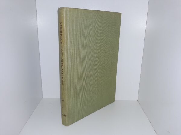 America’s Lost Civilizations (1949) ~ by Harold I. Velt