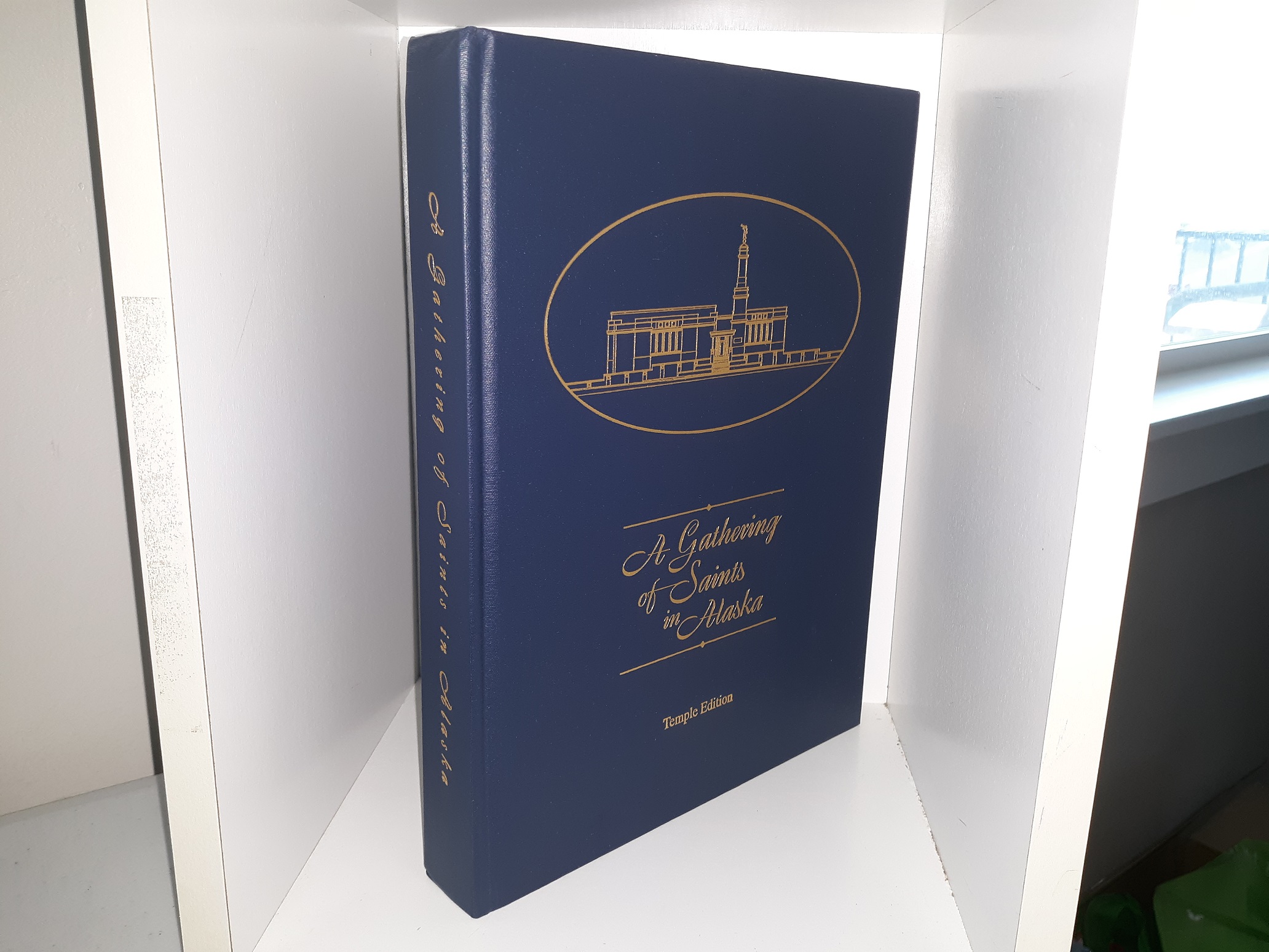 A Gathering of Saints in Alaska (Temple Edition) (1999) ~ Edited by Patricia B. Jasper, and Diane Lommel