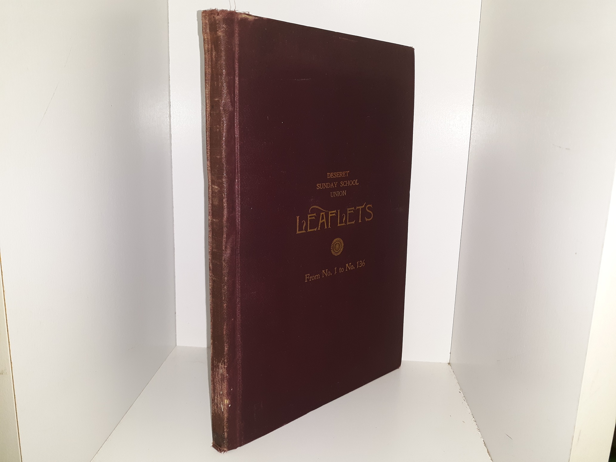 Deseret Sunday School Union Leaflets: From No. 1 to No. 136 (Ex-Library) (1898)