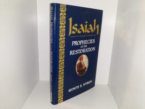 Isaiah: Prophecies of the Restoration (1998) ~ by Monte S. Nyman