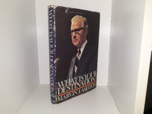 What is Your Destination? (Signed and Inscribed) — Elder Marvin J. Ashton