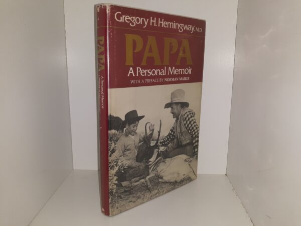 Papa: A Personal Memoir (Signed & Inscribed) (1st Edition) (1976) ~ by Gregory H. Hemingway, M.D.