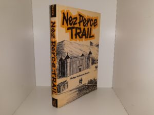 Nez Perce Trail (1967) ~ by Helga Anderson Travis