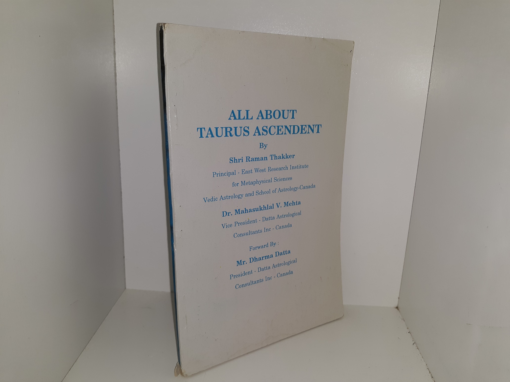 All About Taurus Ascendent (1992) ~ by Shri Raman Thakker
