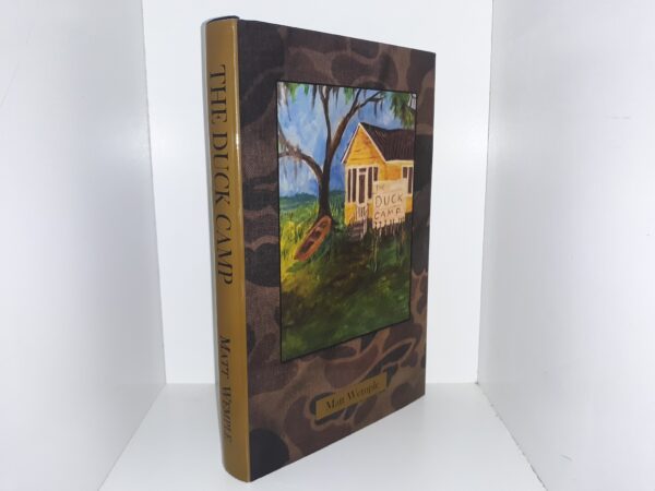 The Duck Camp (Signed & Inscribed by the Author) (2018) ~ by Matt Wemple