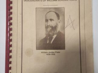 Descendants of William Jordan Flake (comb bound, 1985)