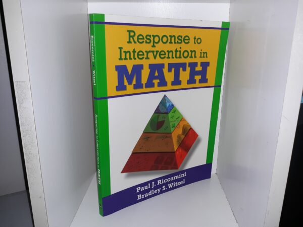 Response to Intervention in Math (2010) ~ by Paul J. Riccomini, and Bradley S. Witzel