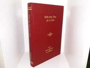 With the Toss of a Coin: Memoirs of Edmond West Parkinson and Ina Creer Parkinson (1977) ~ by Edmond West Parkinson, and Ina Creer Parkinson