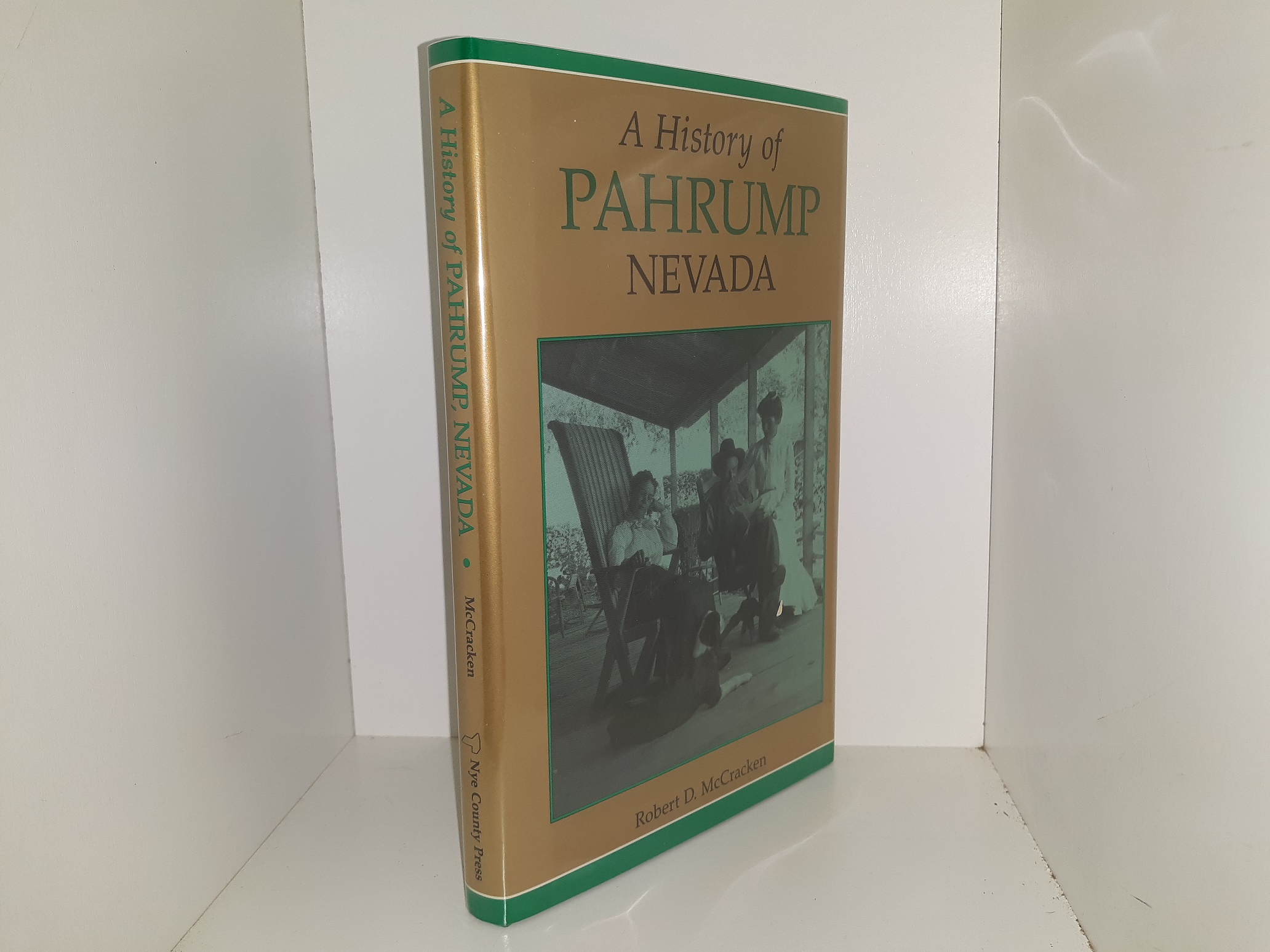 A History of Pahrump Nevada (1992) ~ by Robert D. McCracken