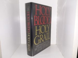 Holy Blood, Holy Grail (1982) ~ by Michael Baigent, Richard Leigh, and Henry Lincoln