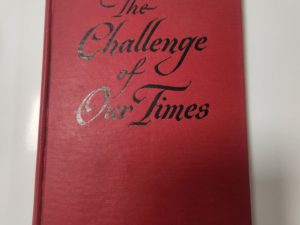 The Challenge of Our Times by W. Cleon Skousen (Red Hardcover, 1953 Second Edition, Bookcraft Publishers)