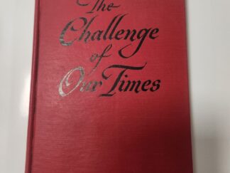 The Challenge of Our Times by W. Cleon Skousen (Red Hardcover, 1953 Second Edition, Bookcraft Publishers)