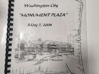 Washington City "Monument Plaza" published by Washington City Historical Society (comb binding, 2004)