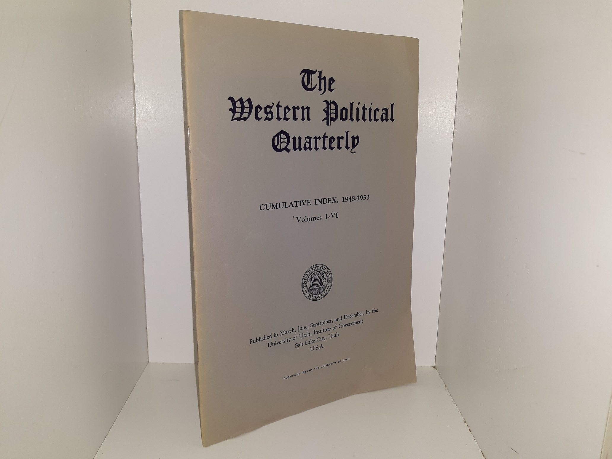The Western Political Quarterly: Cumulative Index, 1948-1953, Vols. 1-6 (1953)