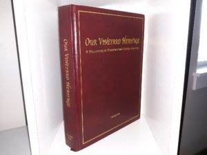 Our Vineyard Heritage: A Wellspring of Tradition and Change, 1899-1999 (Ex-Library) (2000)