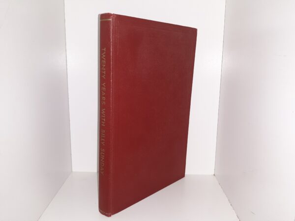 Twenty Years with Billy Sunday (1936) ~ by Homer Rodeheaver