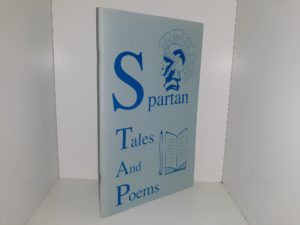 Spartan Tales And Poems ~ by the South Ogden Junior High School Language Arts Department