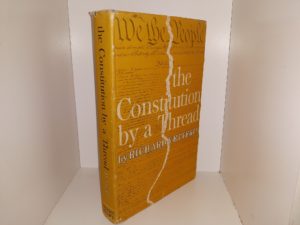 The Constitution by a Thread (1967) ~ by Richard Vetterli