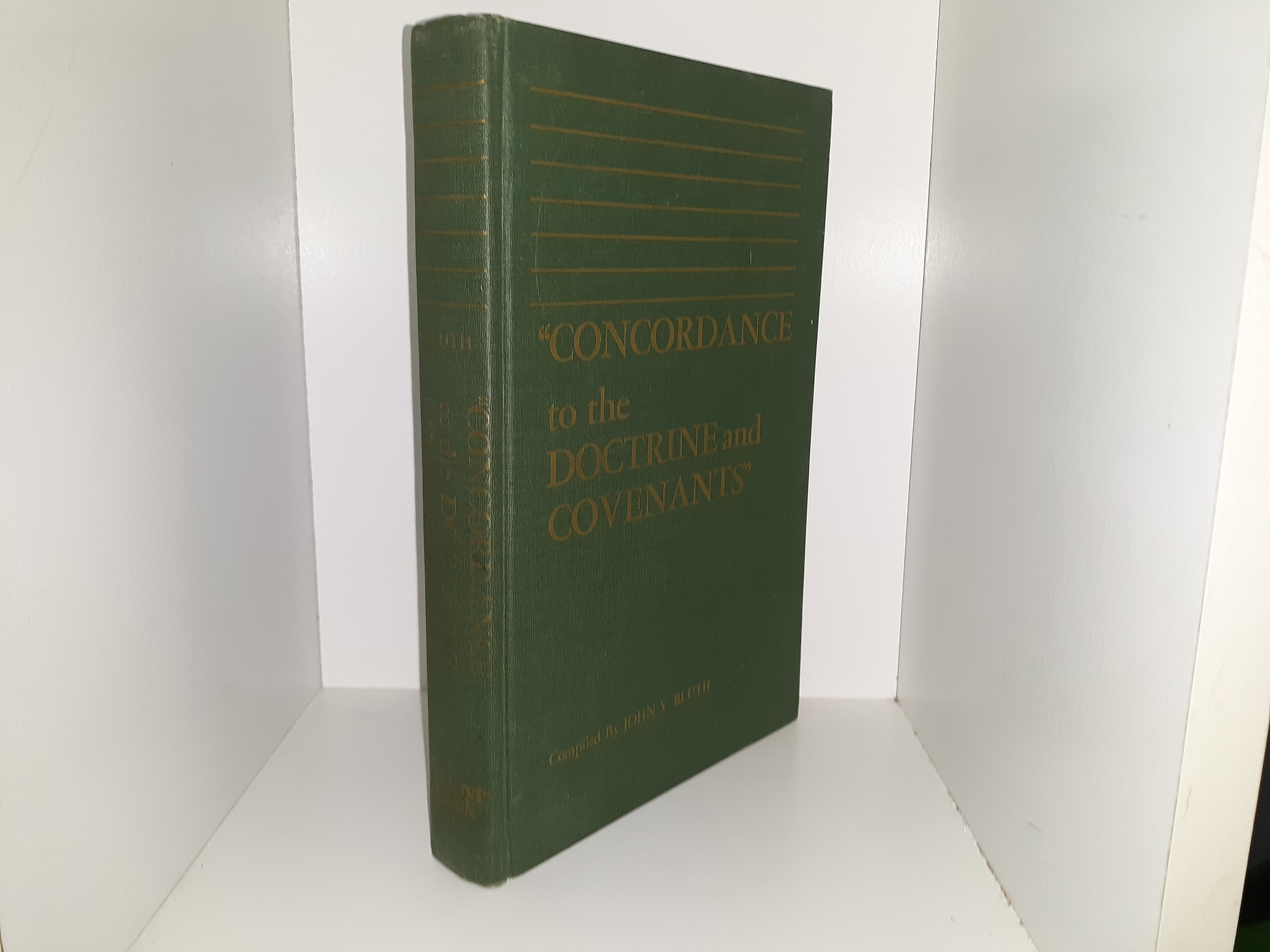 “Concordance to the Doctrine and Covenants” (1968) ~ Compiled by John V. Bluth