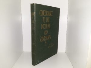 Concordance to the Doctrine and Covenants (1945) ~ Compiled by John V. Bluth
