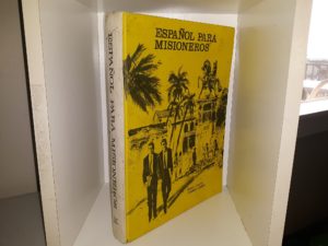 Español Para Misioneros (Spanish: Spanish for Missionaries) (Rare!) (1966) ~ by Ernest J. Wilkins, and Terrence L. Hansen