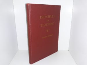 Principles of Teaching (Signed & Inscribed) (1921) ~ by Adam S. Bennion