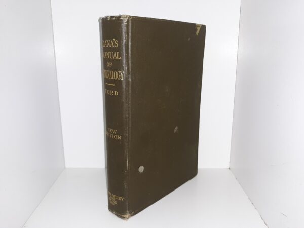 Dana's Manual of Mineralogy (1912) ~ by William E. Ford