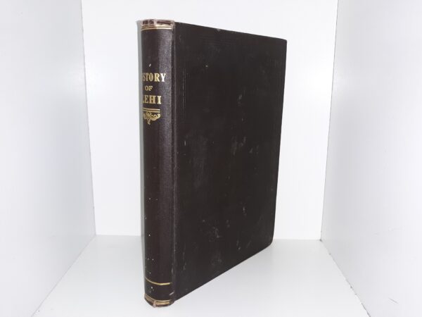 History of Lehi (Including a Biographical Section) (1913) ~ by Hamilton Gardner