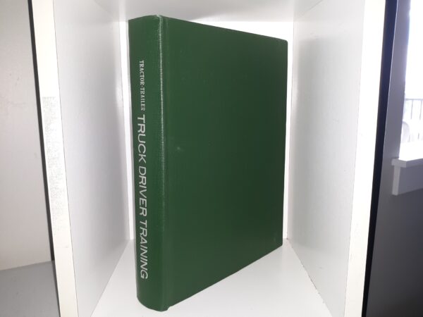 Tractor-Trailer Truck Driver Training (4th Edition) (2013) ~ by Alice Adams
