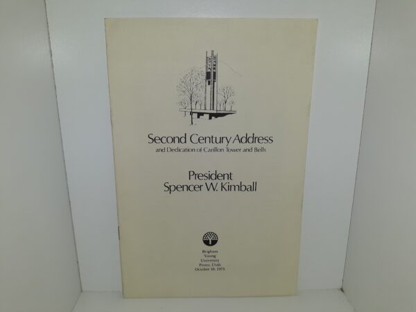 Second Century Address and Dedication of Carillon Tower and Bells (1975) ~ by President Spencer W. Kimball