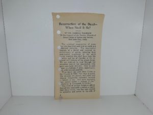 Resurrection of the Dead—When Shall It Be? (Pamphlet) ~ by Dr. James E. Talmage