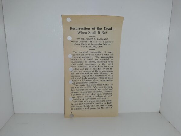 Resurrection of the Dead---When Shall It Be? (Pamphlet) ~ by Dr. James E. Talmage