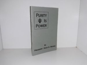 Purity is Power ~ By President Hugh B. Brown
