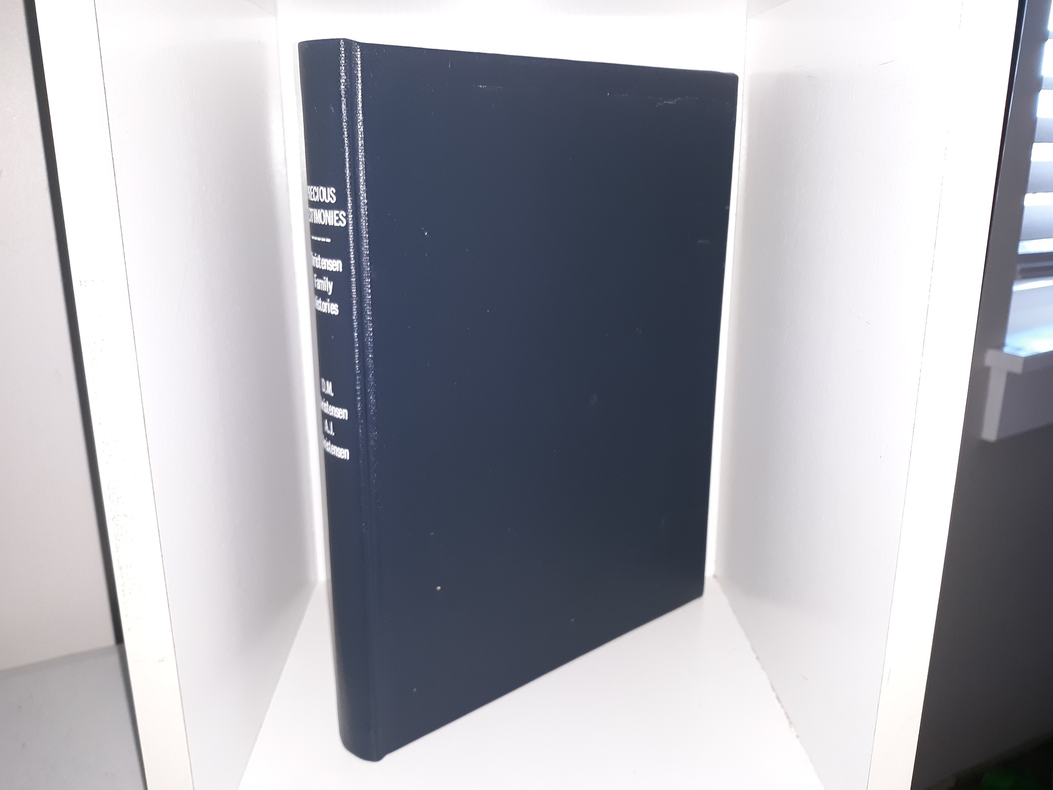 Precious Testimonies: Christensen Family Histories: The Eternal Family of Christen and Boletta Christensen, Pioneers of 1862 (Photo-Copied & Bound)