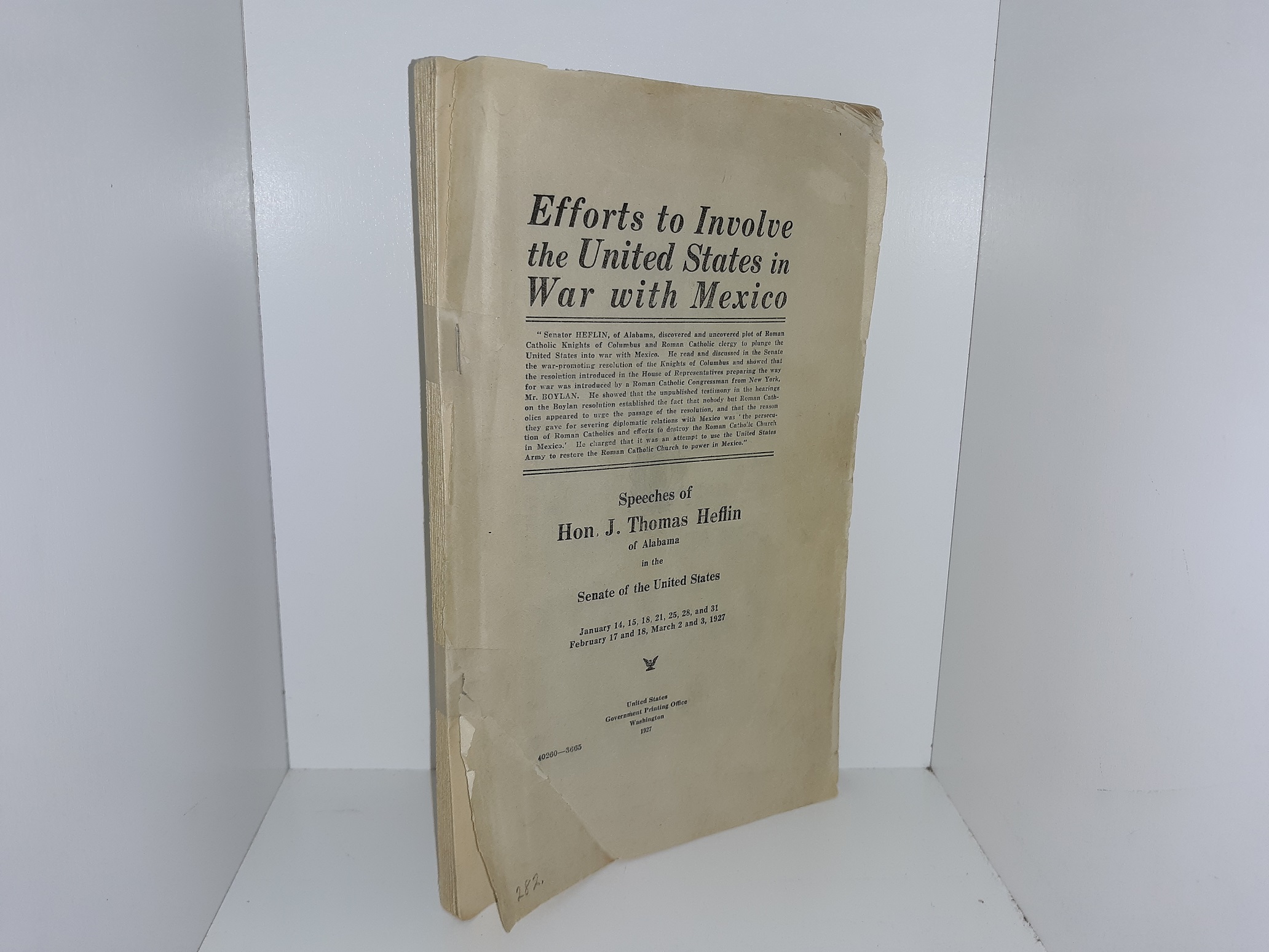 Efforts to Involve the United States in War with Mexico (1927) ~ by Hon J. Thomas Heflin