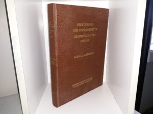 The Founding and Development of Grantsville, Utah, 1850-1950 (1959) ~ by Alma A. Gardiner