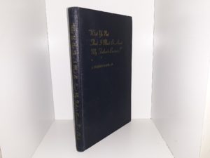“Wist Ye Not That I Must Be About My Father’s Business?” (Signed & Inscribed) ~ by J. Reuben Clark, Jr.