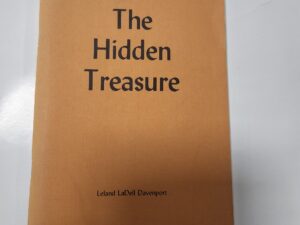 The Hidden Treasure by Leland LaDell Davenport (stapled binding, no publishing date)