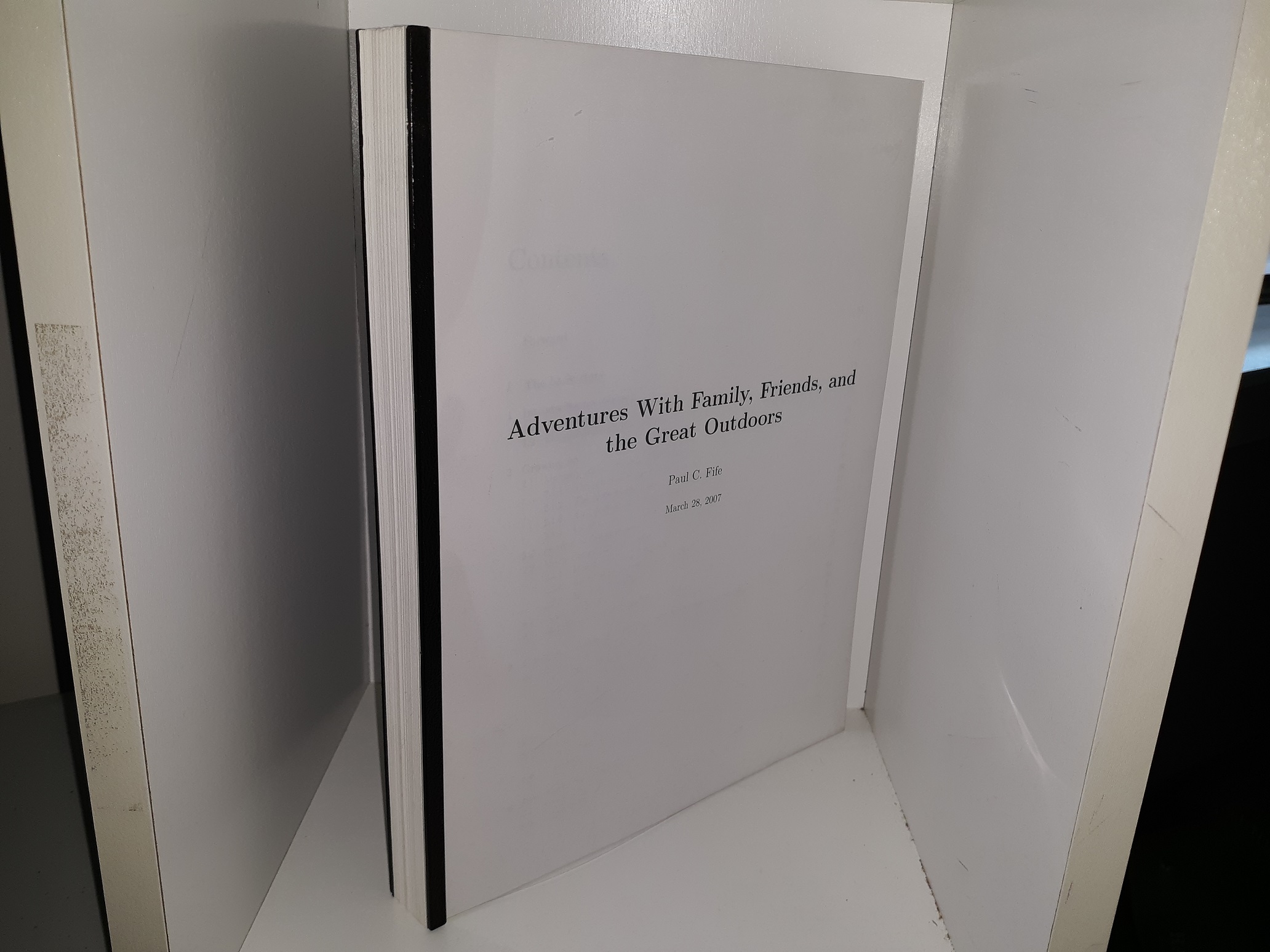 Adventures With Family, Friends, and the Great Outdoors (2007) ~ by Paul C. Fife