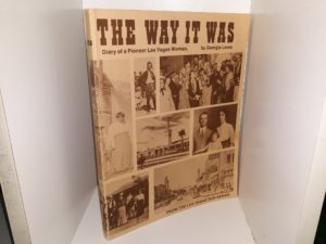 Las Vegas… The Way It Was: Diary of a Pioneer Las Vegas Woman (1979) ~ by Georgia Lewis