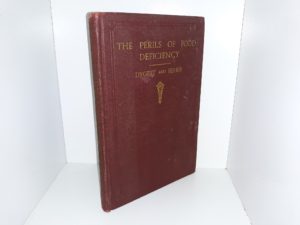 The Perils of Food Deficiency and Nature’s Healing Bounty (Signed by One of the Authors) (Rare!) (1931) ~ by Natta Fisher Dygert, and Bonnie Lucinda Fisher