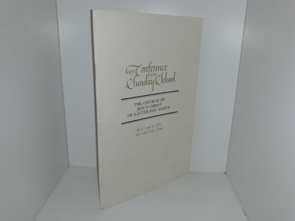 1975 Conference of the Sunday School: April 3 and 4, 1975, Salt Lake City, Utah (1975)