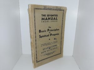 The Seventies Manual, 1934-1935: The Basic Principles of Spiritual Progress