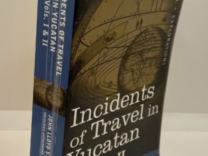 Incidents of Travel in Yucatan Vols. I & II (2008) by John Lloyd Stephens