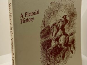 New Mexico in the Nineteenth Century (1987) by: Andrew Gregg