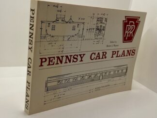 Pennsy Car Plans (1969) Edited by: Robert J. Wayner