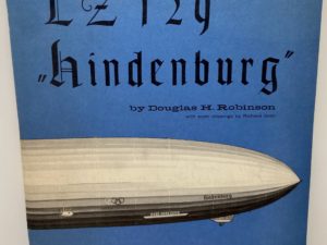 LZ 129 Hindenburg (1964) by: Douglas H. Robinson