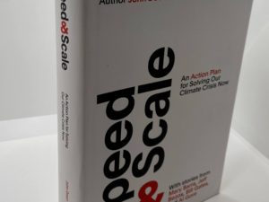 Speed & Scale – An Action Plan for Solving Our Climate Crisis Now – Inscribed and signed by Author (2021) by: John Doerr